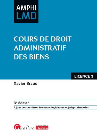 Cours de droit administratif des biens : licence 3