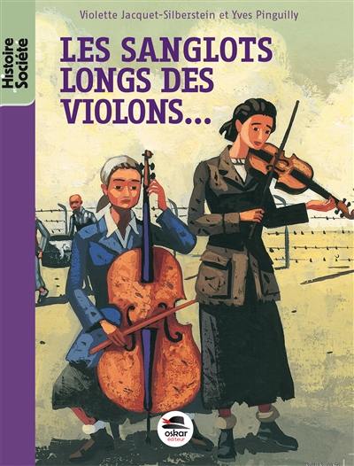 Les sanglots longs des violons... : avoir dix-huit ans à Auschwitz