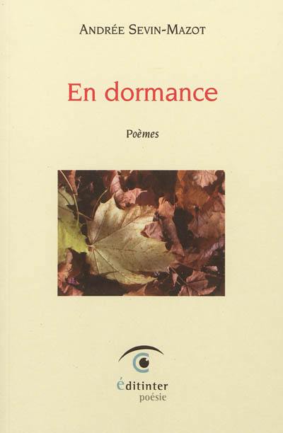 En dormance : poèmes