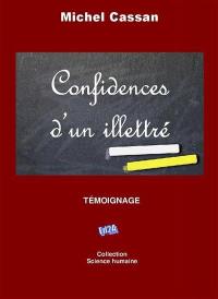 Confidences d'un illettré