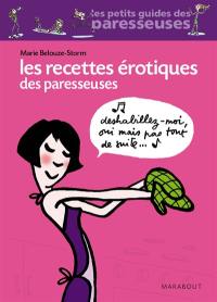 Les recettes érotiques des paresseuses