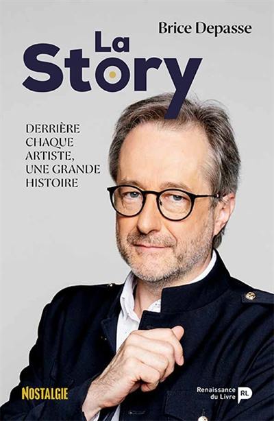 La story. Vol. 2. Derrière chaque artiste, une grande histoire