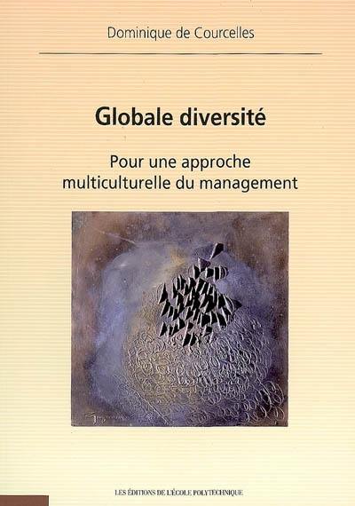 Globale diversité : pour une approche multiculturelle du management