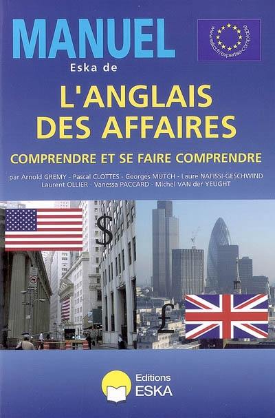 Manuel Eska de l'anglais des affaires : comprendre et se faire comprendre