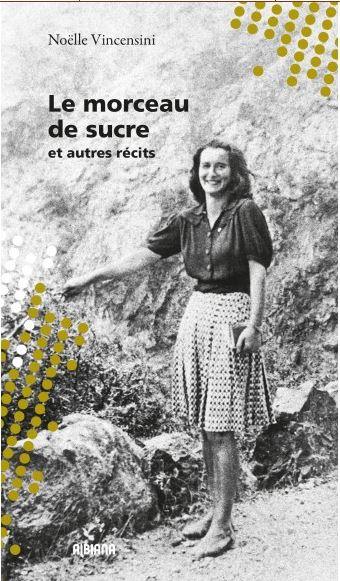 Le morceau de sucre : et autres vécus