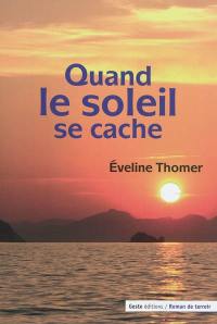 Quand le soleil se cache