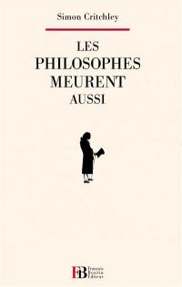 Les philosophes meurent aussi