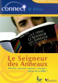 Le seigneur des Anneaux, J.R.R. Tolkien : mission, pouvoir, sagesse, courage... qu'en dit la Bible ?