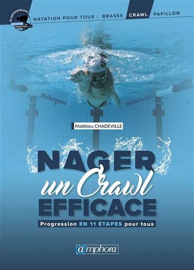 Nager un crawl efficace : progression en 11 étapes pour tous