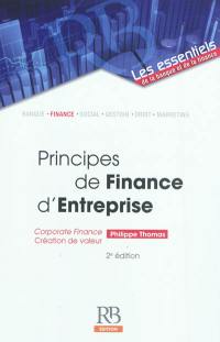 Principes de finance d'entreprise : Corporate Finance, création de valeur