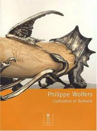 Civilisation et barbarie, Philippe Wolfers