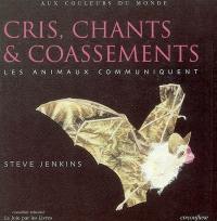 Cris, chants et coassements : les animaux communiquent