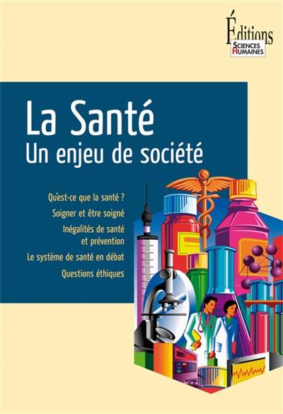 La santé : un enjeu de société