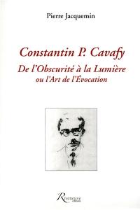 Constantin P. Cavafy : de l'obscurité à la lumière, ou L'art de l'évocation