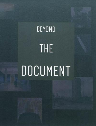 Beyond the document : photographes belges contemporains. Beyond the document : hedendaagse belgische fotografen. Beyond the document : contemporary belgian photographers