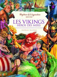 Les Vikings : héros des mers