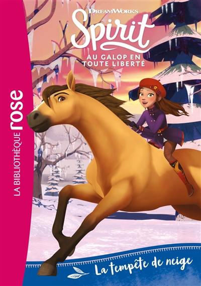 Spirit : au galop en toute liberté. Vol. 4. La tempête de neige