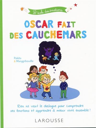 Oscar fait des cauchemars