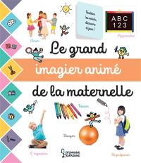 Le grand imagier animé de la maternelle