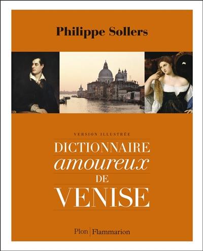 Dictionnaire amoureux de Venise : version illustrée