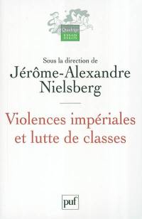 Violences impériales et lutte de classes