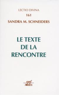 Le texte de la rencontre : l'interprétation du Nouveau Testament comme Ecriture sainte