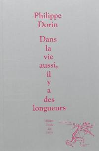 Dans la vie aussi, il y a des longueurs : petite conférence illustrée à propos du théâtre que j'écris : pour 44 personnes