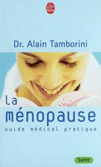 La ménopause : guide médical pratique