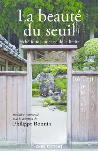 La beauté du seuil : esthétique japonaise de la limite