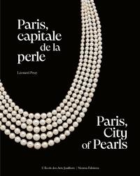 Paris, capitale de la perle. Paris, city of pearls