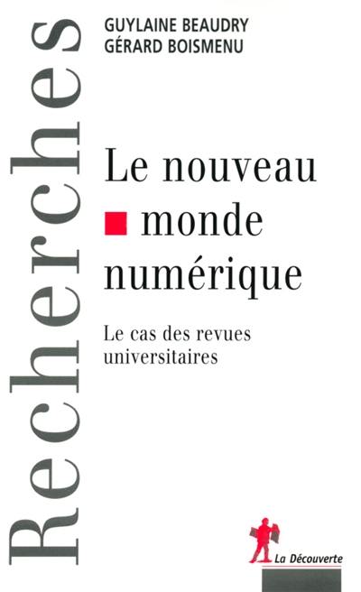 Le nouveau monde numérique : le cas des revues universitaires