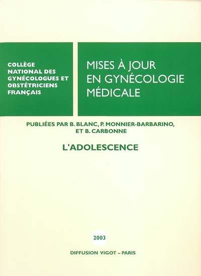 Mise à jour en gynécologie médicale : l'adolescence