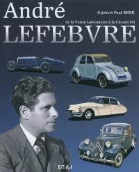 André Lefebvre : de la Voisin Laboratoire à la Citroën DS