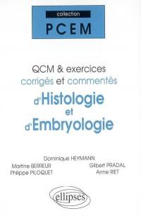 QCM et exercices corrigés et commentés d'histologie et d'embryologie