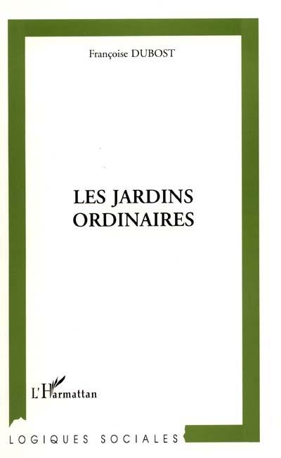 Les jardins ordinaires