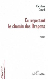 En respectant le chemin des Dragons