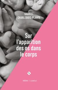 Sur l'apparition des os dans le corps