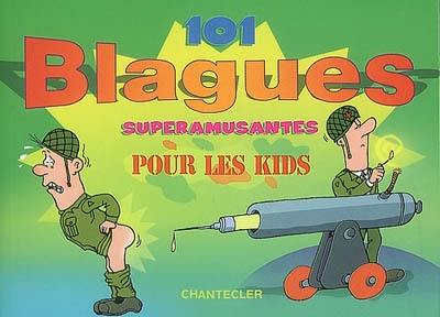 101 blagues superamusantes pour les kids