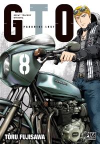 GTO (Great teacher Onizuka) : paradise lost. Vol. 8