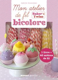 Mon atelier de fil bicolore : baker's twine