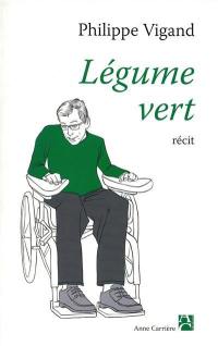 Légume vert : récit