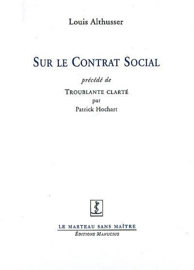 Sur le Contrat social. Troublante clarté