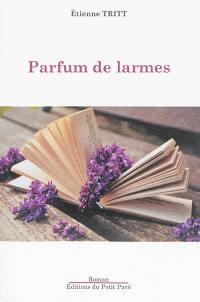 Parfum de larmes