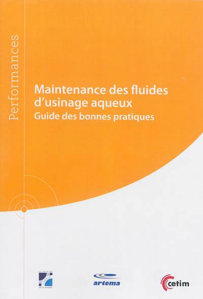 Maintenance des fluides d'usinage aqueux : guide des bonnes pratiques