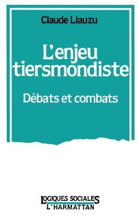 L'Enjeu tiersmondiste : débats et combats