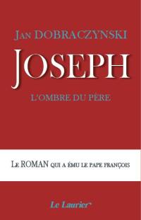 Joseph, l'ombre du père