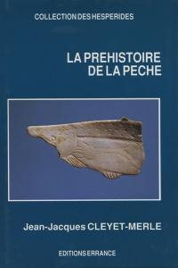 La Préhistoire de la pêche