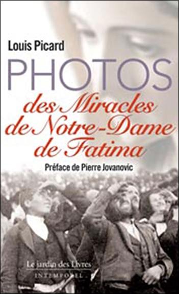 Photos des miracles de Notre-Dame de Fatima