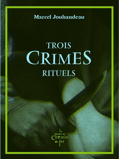 Trois crimes rituels