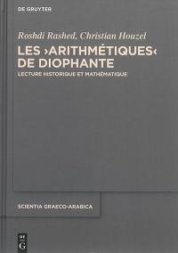 Les Arithmétiques de Diophante : lecture historique et mathématique